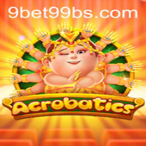Acrobatics: A Dynamic Game Experience with 9bet99