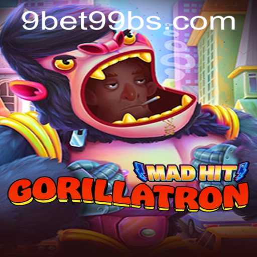 Unleashing the Excitement of MadHitGorillatron: A Dive into the Game and the Fusion with 9bet99